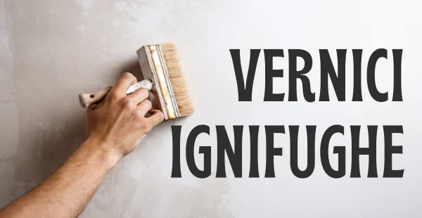 Vernici ignifughe